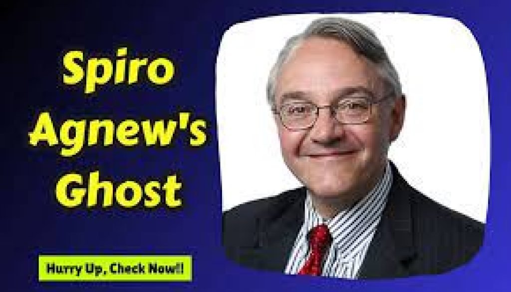 Spiro Agnew's Ghost