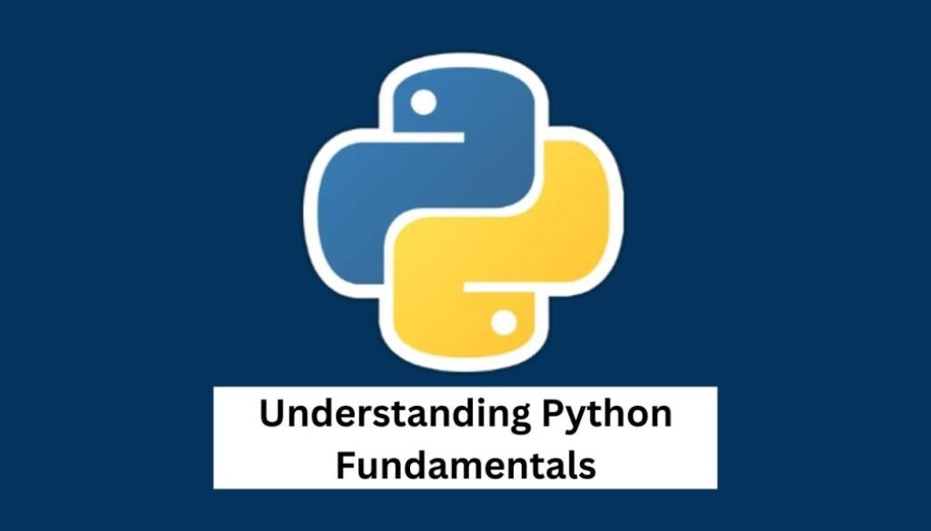 Understanding Python Fundamentals