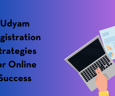 Udyam Registration Strategies for Online Success